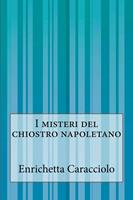   I misteri del chiostro napoletano