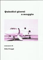  quindici giorni a maggio