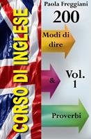 Corso di Inglese: 200 Modi di dire & Proverbi