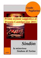   Sind&ograve;n la misteriosa Sindone di Torino