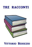   Tre racconti
