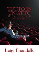   Tutto in un atto