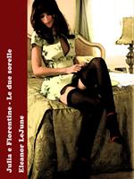   Julia e Florentine - Le due sorelle