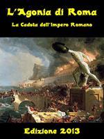   L’Agonia di Roma