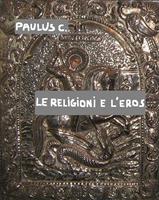   LE RELIGIONI E L'EROS