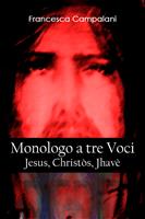   Monologo a Tre Voci