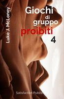 Giochi di gruppo proibiti 4