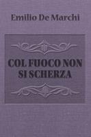   Col fuoco non si scherza