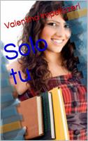  Solo tu