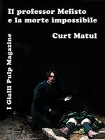 Il Professor Mefisto e la morte impossibile