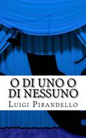   O di uno o di nessuno