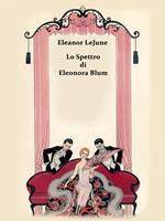   Lo Spettro di Eleonora Blum