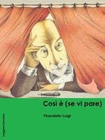   Così è (se vi pare)