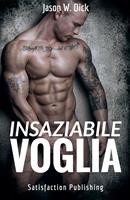   Insaziabile voglia