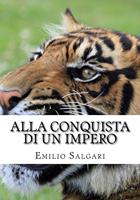   Alla conquista di un impero