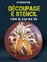   D&eacute;coupage e Stencil