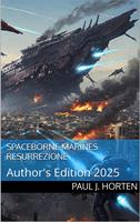   Spaceborne Marines: RESURREZIONE