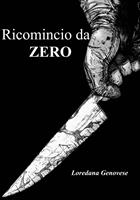   Ricomincio da zero