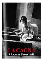   LA CAGNA