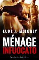   Ménage infuocato