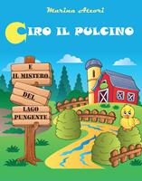   Ciro il pulcino e il mistero del Lago Pungente