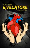   Il Cuore Rivelatore