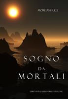   Sogno Da Mortali (Libro #15 In L’anello Dello Stregone)