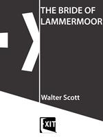   THE BRIDE OF LAMMERMOOR