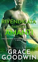  Rivendicata dai suoi amanti