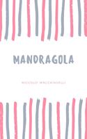   Mandragola