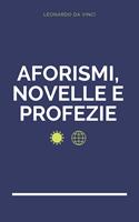   Aforismi, novelle e profezie