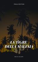   La tigre della Malesia