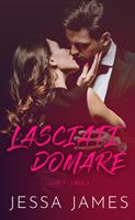   Lasciati domare