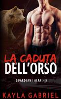   La caduta dell’orso