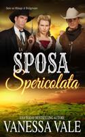   La Sposa Spericolata