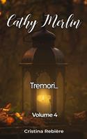   Tremori...