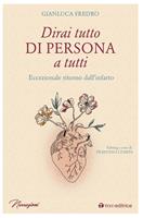 Dirai tutto di persona a tutti