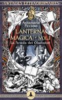   Lanterna magica vol. 1 - La scuola dei gladiatori