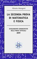 La seconda prova di matematica e fisica