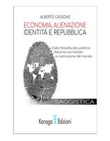   Economia, alienazione, identità e repubblica