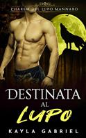   Destinata al lupo