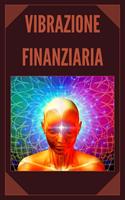  VIBRAZIONE FINANZIARIA