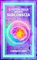 IL POTERE DELLA MENTE SUBCONSCIA
