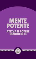 MENTE POTENTE: ATTIVA IL POTERE DENTRO DI TE
