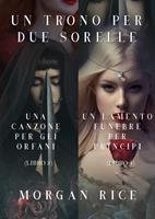  Pacchetto Un Trono per due Sorelle (Libri 3 et 4)