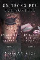   Pacchetto Un Trono per due Sorelle (Libri 5 et 6)