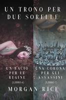   Pacchetto Un Trono per due Sorelle (Libri 6 e 7)