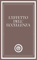 L'EFFETTO DELL'ECCELLENZA