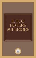   IL TUO POTERE SUPERIORE
