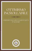   OTTIMISMO INCROLLABILE